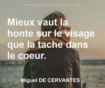 Mieux Vaut La Honte Sur Le Visage Que La Tache Dans Le Coeur