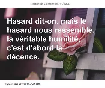 Hasard Dit On Mais Le Hasard Nous Ressemble La Veritable Georges Bernanos