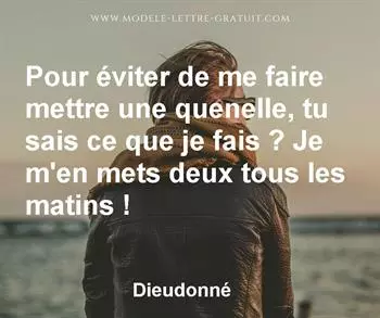 Pour Eviter De Me Faire Mettre Une Quenelle Tu Sais Ce Que Je Dieudonne